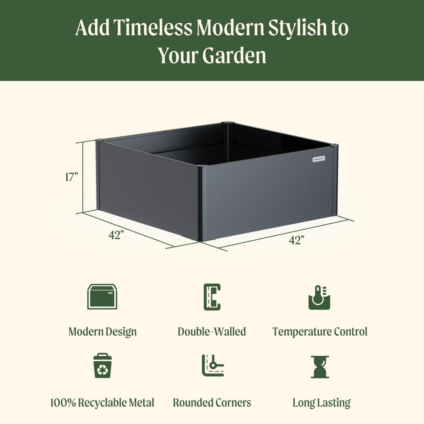 Metal garden planter with dimensions of 42 inches wide by 42 inches long by 17 inches tall and included features: modern design, double-walled, temperature control, 100% recyclable metal, rounded corners, and long lasting.